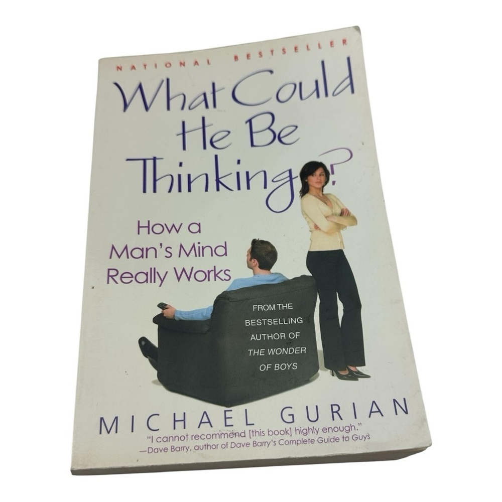 What Could He Be Thinking? How A Man’s Mind Really Works Michael Gurian Book